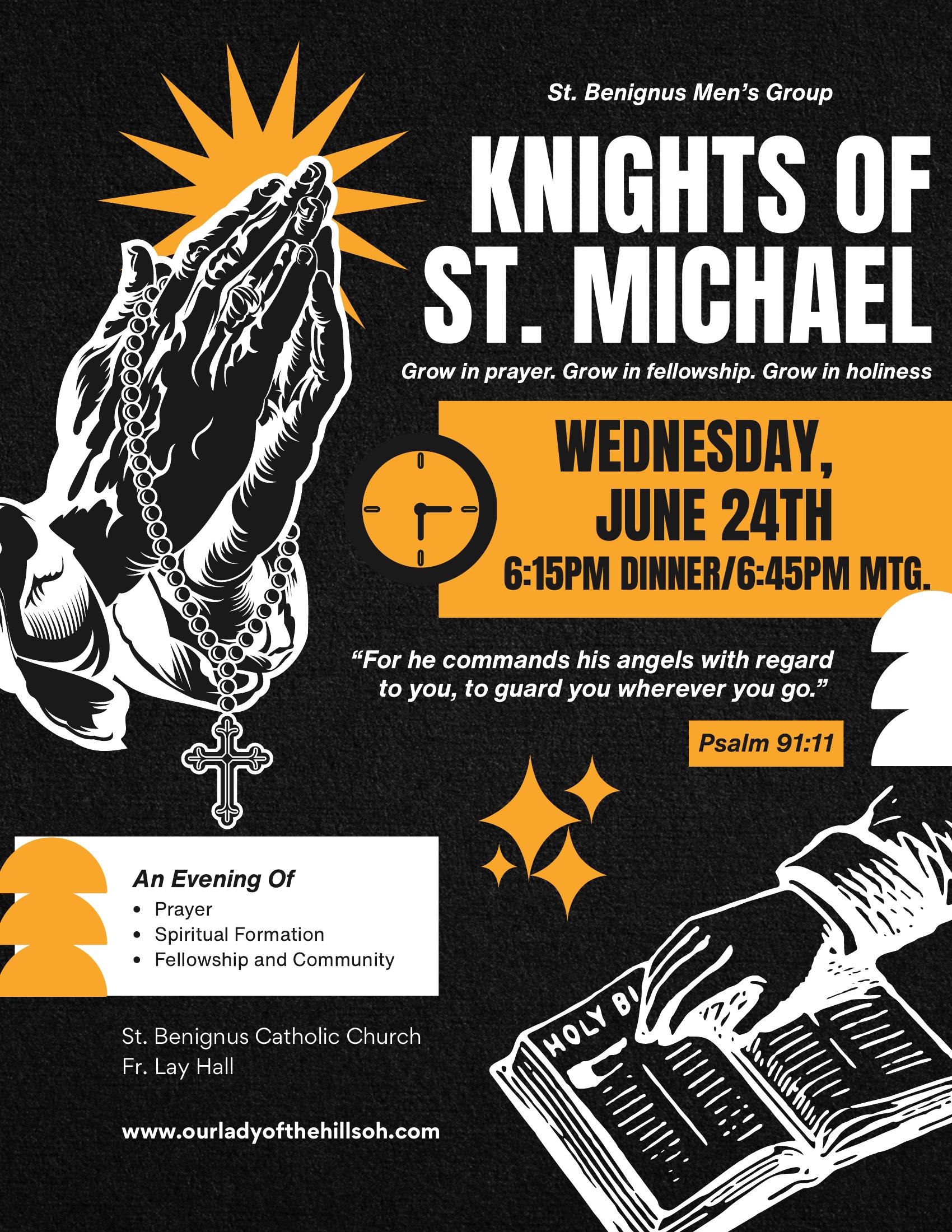 St. Benignus Men's Group: Knights of St. Michael 1 Knights of St. Michael – St. Benignus Men's Group – Wednesday, June 24